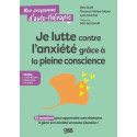 Je lutte contre l\'anxiété grâce à la pleine conscience