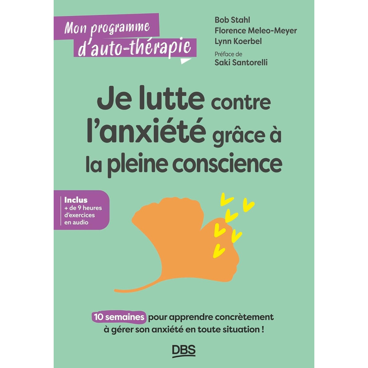 Je lutte contre l'anxiété grâce à la pleine conscience