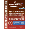 Référentiel fiches médicales - Volume 6. Santé publique - Médecine du travail - Médecine légale & Thérapeutique