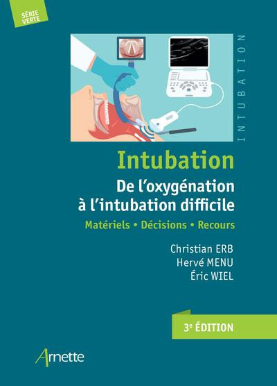 Intubation - De l'oxygénation à l'intubation difficile 3e édition