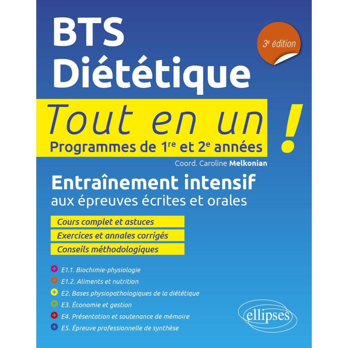 BTS Diététique - Tout en un Programmes de 1re et 2e années - Entraînement intensif aux épreuves écrites et orales
