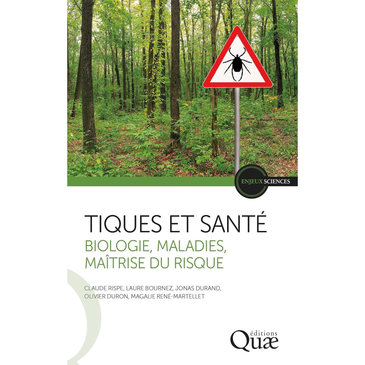 Tiques et santé - Biologie, maladies, maîtrise du risque