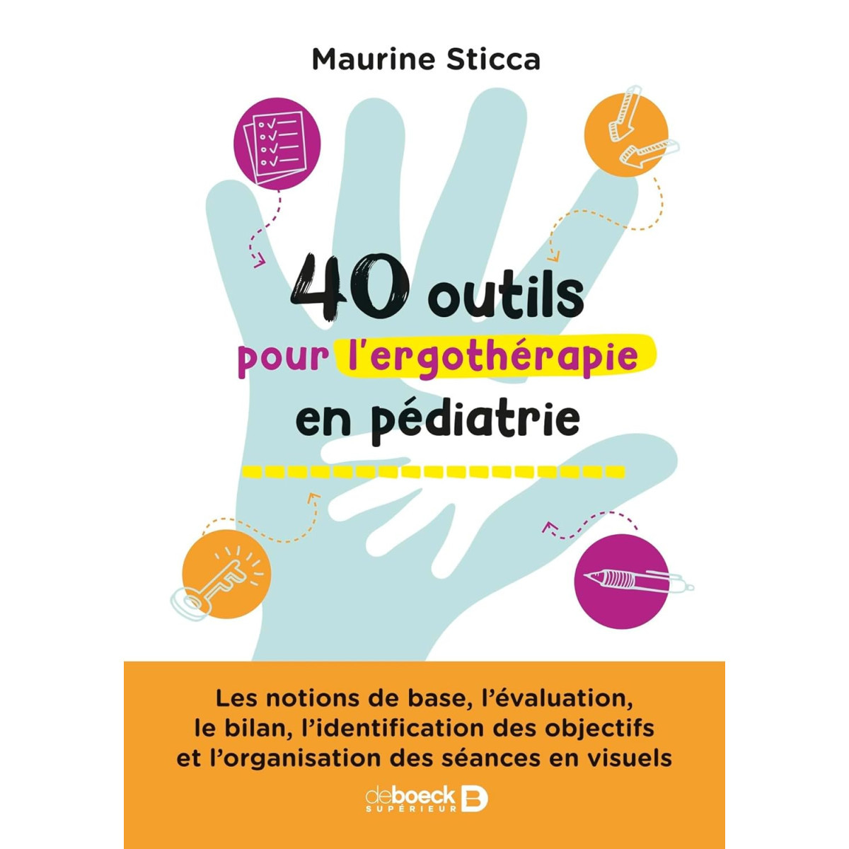 40 outils pour l’Ergothérapie en Pédiatrie
