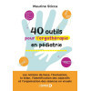 40 outils pour l’Ergothérapie en Pédiatrie