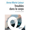 Troubles dans le corps - De l'inévitable au possible