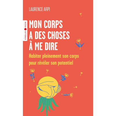 Mon corps a des choses à me...