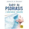 Guérir du psoriasis - L'alternative naturelle