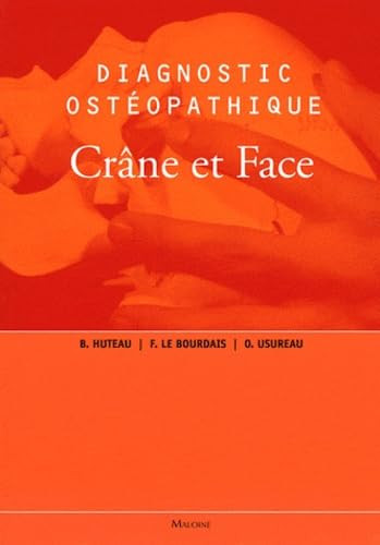 Diagnostic ostéopathique - Crâne et face