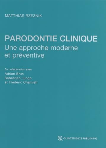 Parondontie clinique - Une approche moderne et préventive