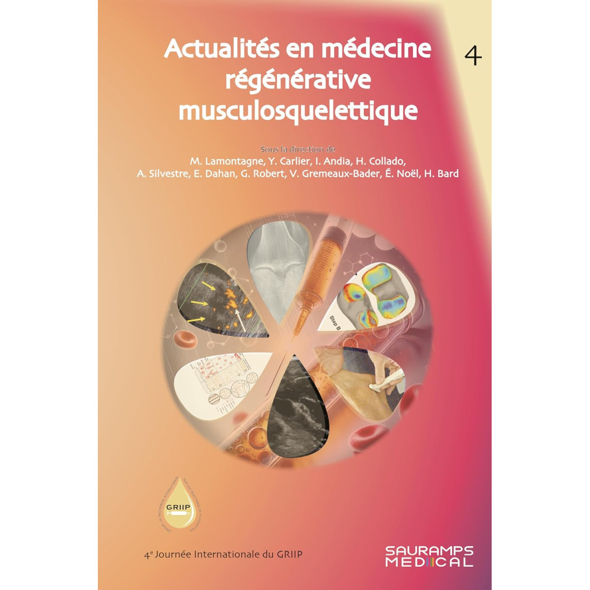 Actualités en Médecine régénérative musculosquelettique - Tome 4