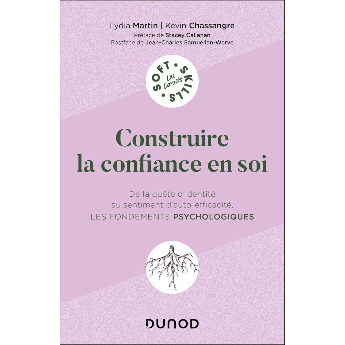 Construire la confiance en soi - De la quête d'identité au sentiment d'auto-efficacité, les fondements psychologiques