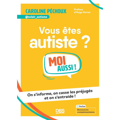 Vous êtes autiste ? Moi...