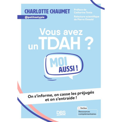 Vous avez un TDAH ? Moi...