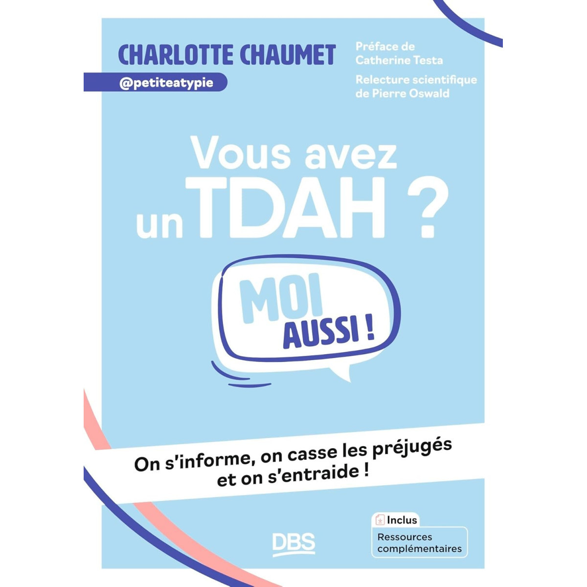 Vous avez un TDAH ? Moi aussi ! - On s'informe, on casse les préjugés et on s'entraide !