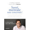 Santé mentale, tous concernés ! - Le dico guide pour aller mieux !