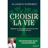 Choisir la vie - Repenser le vivant pour sortir de la crise et retrouver du sens