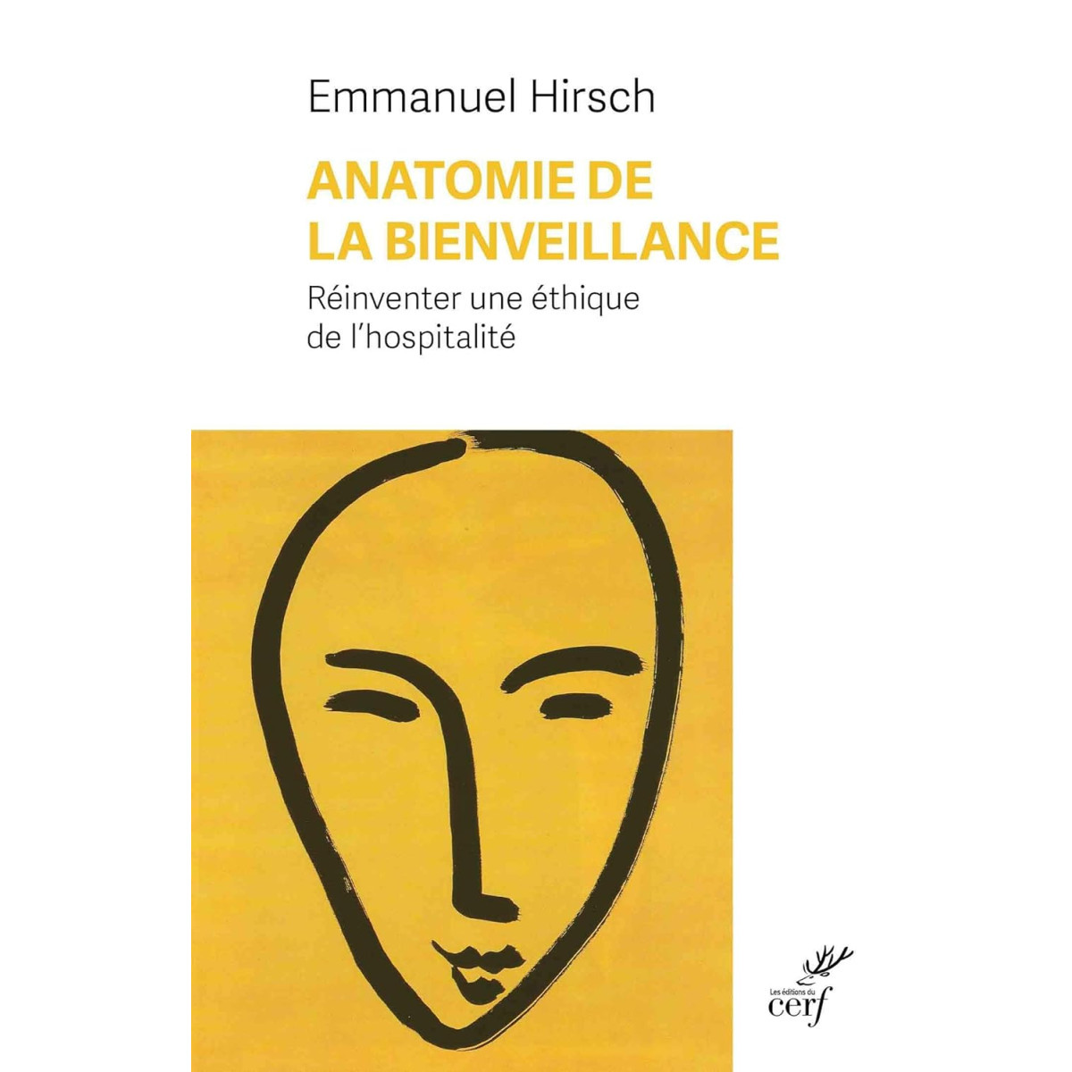 Anatomie de la bienveillance - Réinventer une éthique de l'hospitalité