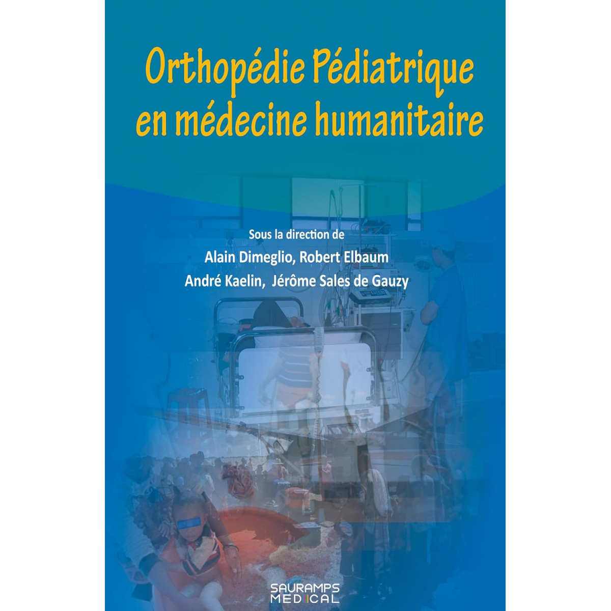 Orthopédie pédiatrique en Médecine humanitaire