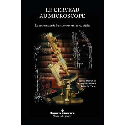 Le cerveau au microscope -...