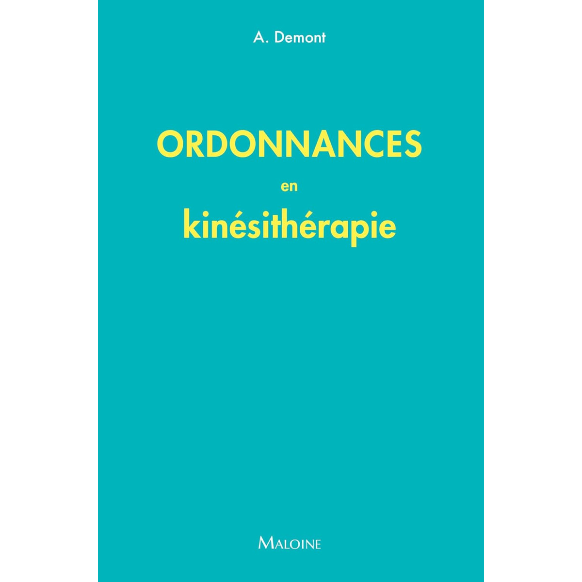 Ordonnances en Kinésitherapie