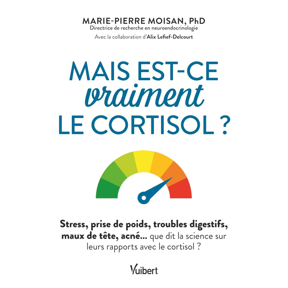 Mais est-ce vraiment le cortisol ?