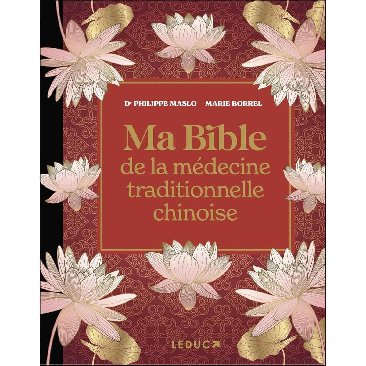 Ma bible de la Médecine traditionnelle chinoise de luxe (NE)