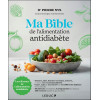 Ma bible de l'alimentation antidiabète