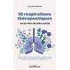 10 respirations thérapeutiques au service de votre santé
