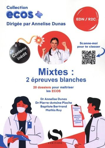 Ecos Mixtes : 2 épreuves blanches - 20 dossiers de préparation aux EDN