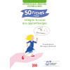 50 fiches pour intégrer le corps aux apprentissages - Apprentissages, émotions, posture et corps