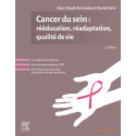 Cancer du sein : rééducation, réadaptation, qualité de vie 2e édition
