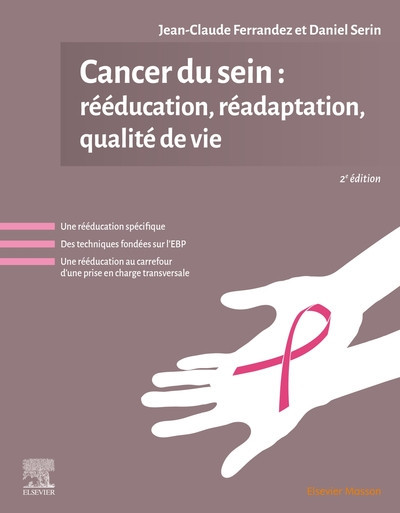 Cancer du sein : rééducation, réadaptation, qualité de vie 2e édition