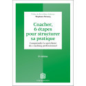 Coacher, 6 étapes pour structurer sa pratique