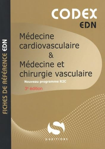 Codex Médecine cardiovasculaire - Médecine et Chirurgie vasculaire 3e édition