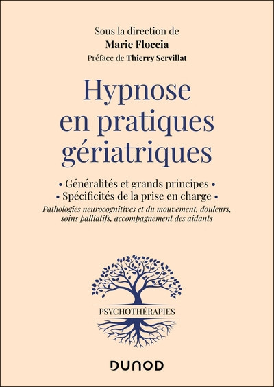 Hypnose en pratiques gériatriques - Généralité et grands principes - Spécificités de la prise en charge