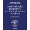 Psychothérapies intégratives des traumatisations complexes
