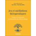 Jeu et médiations thérapeutiques - Évaluer et construire les dispositifs de soin psychiques