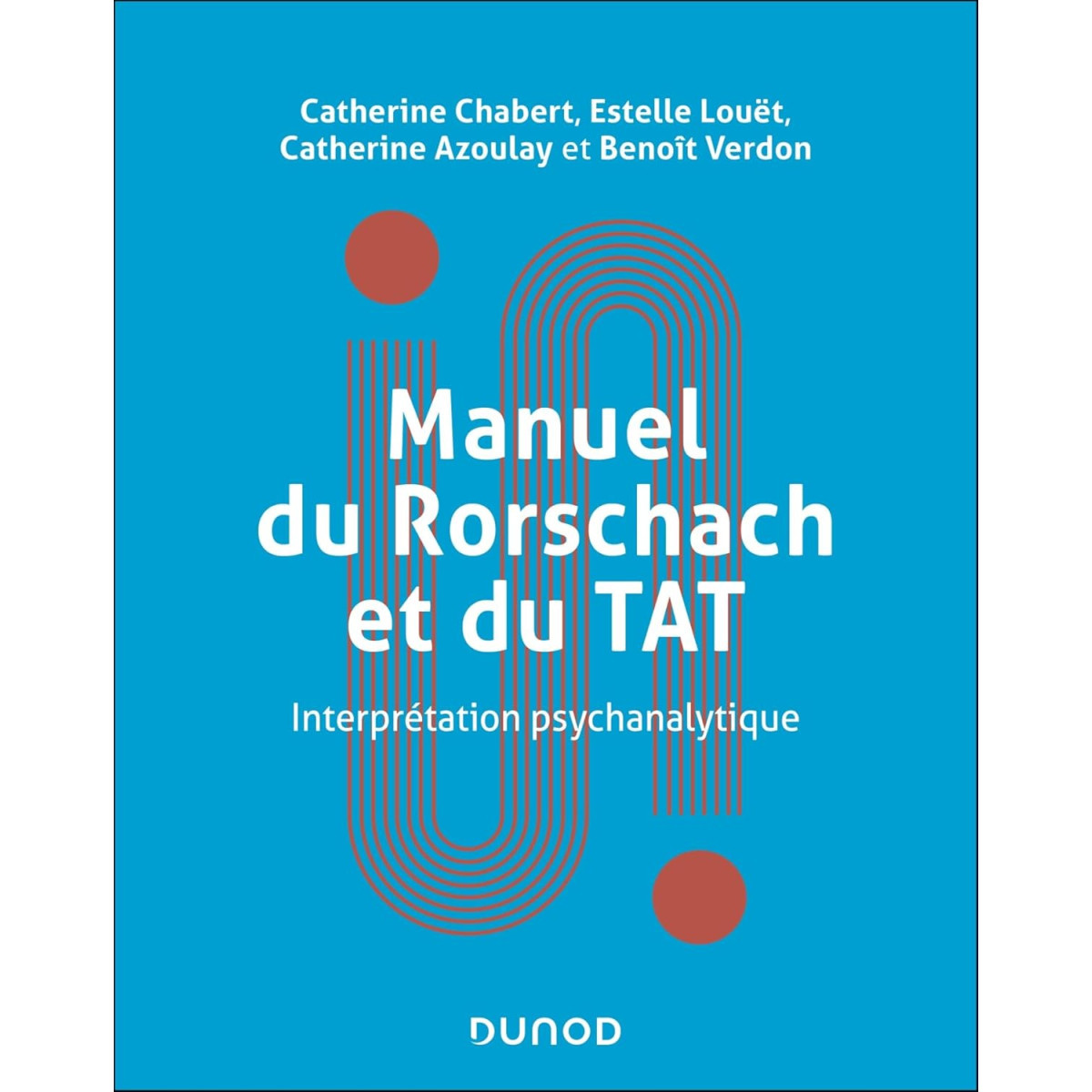 Manuel du Rorschach et du TAT - Interprétation psychanalytique