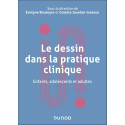 Le dessin en pratique clinique - Enfants, adolescents et adultes