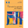 Prévenir le suicide en France - Une cause en construction