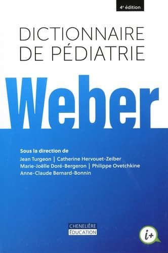 Dictionnaire de Pédiatrie Weber 4e édition