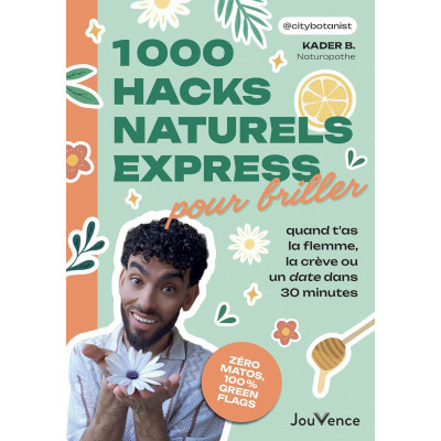 1 000 hacks naturels...