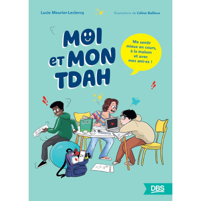 Moi et mon TDAH - Me sentir...