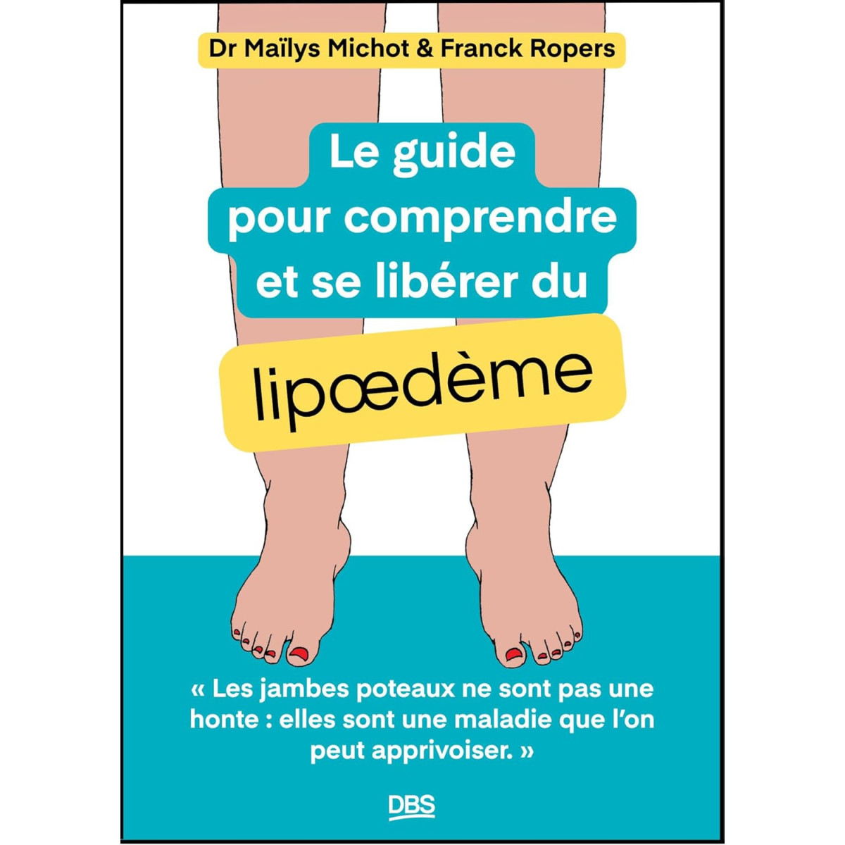 Le guide pour comprendre et se libérer du lipœdème
