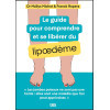 Le guide pour comprendre et se libérer du lipœdème