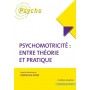 Psychomotricité : entre théorie et pratique