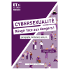 Cybersexualité - Réagir face aux dangers ! Pornographie, harcélement, nudes, IA...
