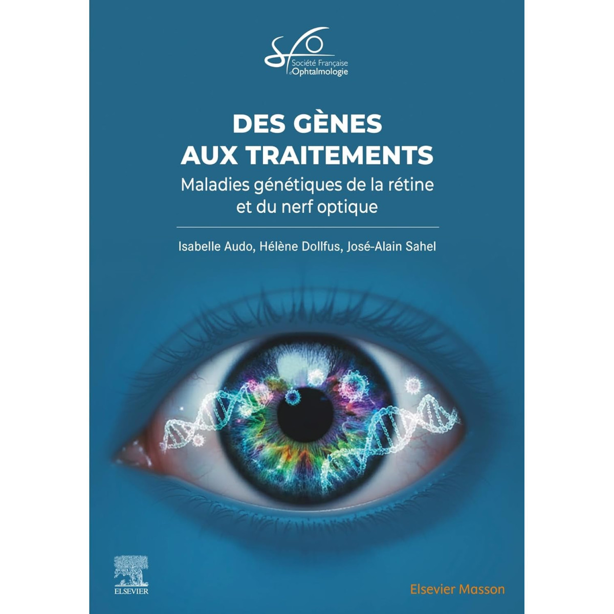 Des gènes aux traitements en Ophtalmologie - Rapport SFO 2026