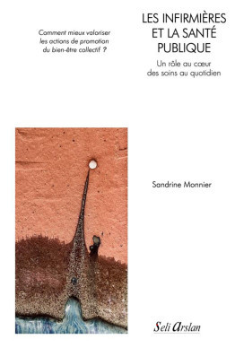 Les infirmières et la Santé publique - Un rôle au cœur des soins au quotidien