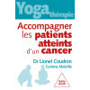 Yoga-thérapie - Accompagner les patients atteints de cancer